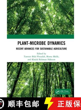 【3-4周达】Plant-Microbe Dynamics: Recent Advances for Sustainable Agriculture: Recent Advances for S... [9780367618384]
