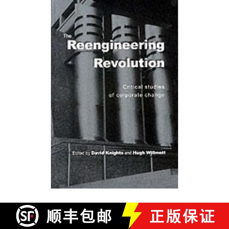 【4周达】The Reengineering Revolution: Critical Studies of Corporate Change [9780761962922]