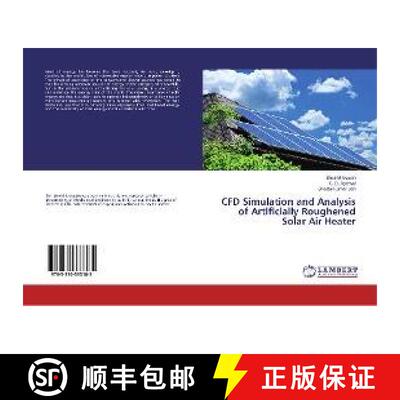 预订 CFD Simulation and Analysis of Artificially Roughened Solar Air Heater [9783330333185]