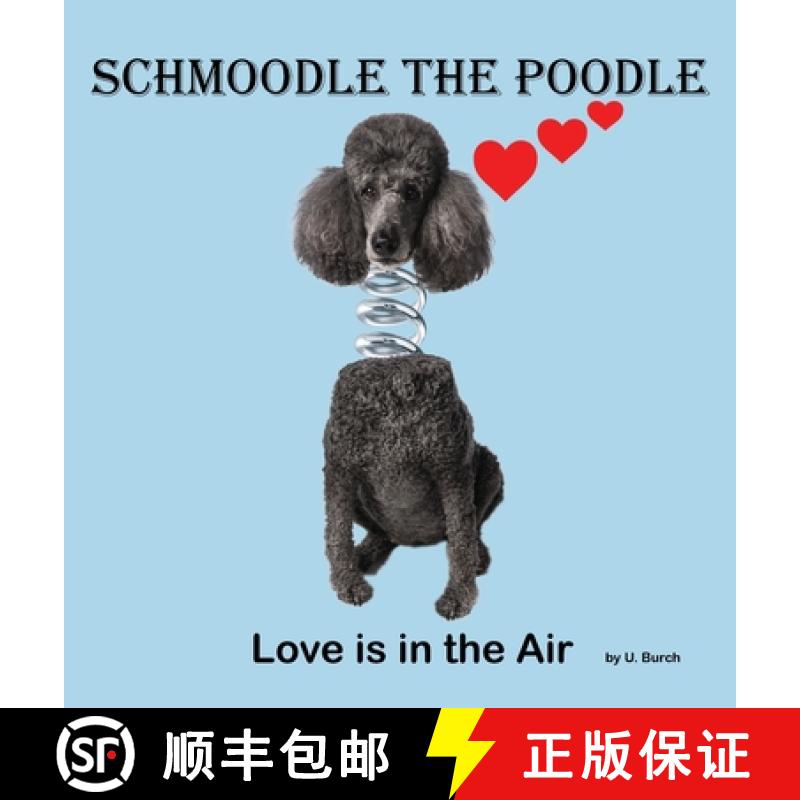 【3-4周达】Schmoodle the Poodle - Love is in the Air [9780979012402]