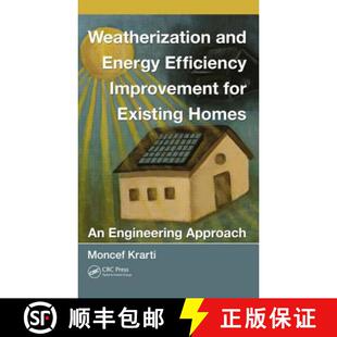 【3-4周达】Weatherization and Energy Efficiency Improvement for Existing Homes: An Engineering Approach [9781439851289]