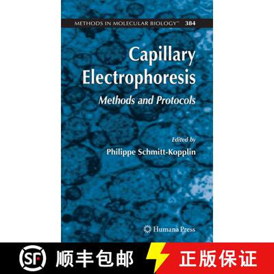 【3-4周达】精装 Capillary Electrophoresis : Methods and Protocols [9781588295392]