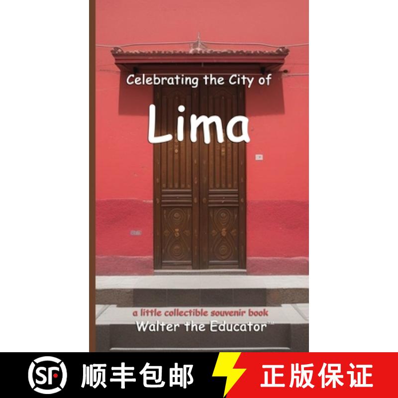 【3-4周达】Celebrating the City of Lima [9798330306190]