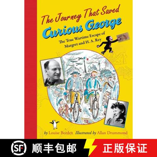 【3-4周达】The Journey That Saved Curious George: The True Wartime Escape of Margret and H.A. Rey [9780547417462]