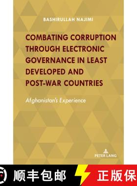 预订 Combating Corruption Through Electronic Governance in Least Developed and Post-war Countries : A... [9781433172625]