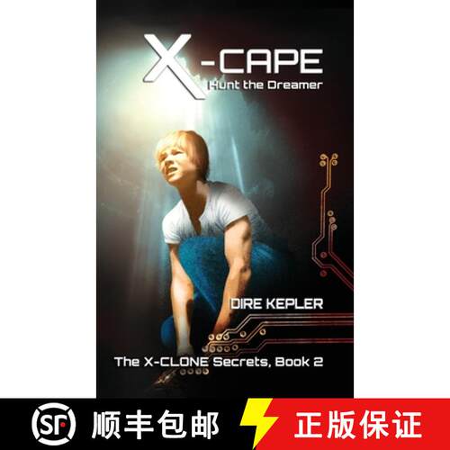 【3-4周达】X-Cape: Book 2 of the X-CLONE Secrets [9781937046569]