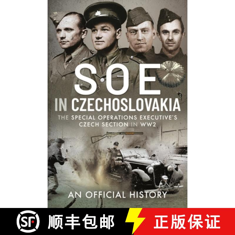 【3-4周达】SOE in Czechoslovakia: The Special Operations Executive's Czech Section in Ww2 [9781399082754]