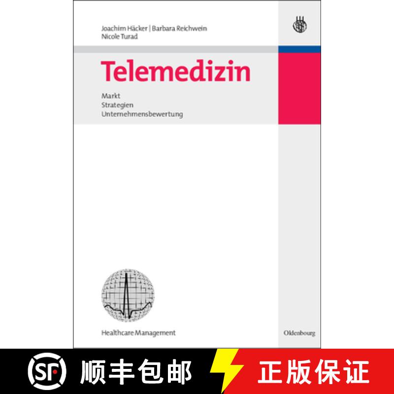【3-4周达】精装 Telemedizin – Markt, Strategien, Unternehmensbewertung [9783486584516] - 实物图