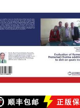 预订 Evaluation of Rumen-Protected Choline additive to diet on goats trait [9786139938520]