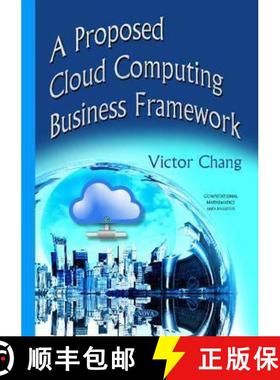 【3-4周达】A Proposed Cloud Computing Business Framework  *Author to see the final proof [9781634820172]