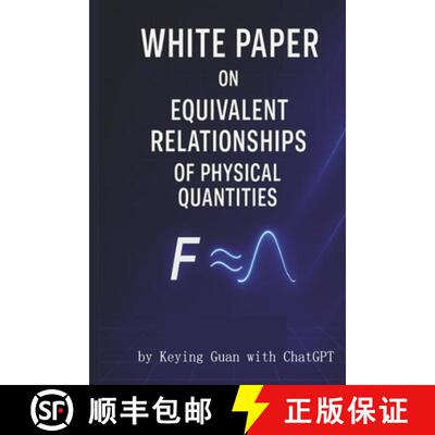 预订 White Paper on Equivalent Relationships of Physical Quantities [9798317806026]