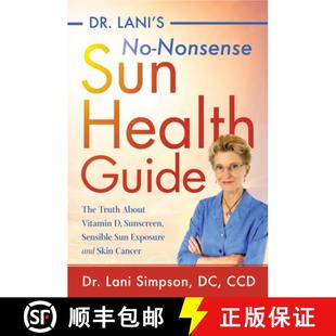 Vitamin The Guide Health S... Sunscreen Sensible 9781684423033 4周达 about Dr. Nonsense Lani Truth Sun