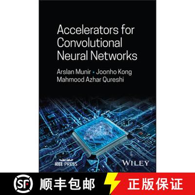 【3-4周达】Accelerators for Convolutional Neural Networks [9781394171880]