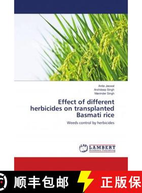 预订 Effect of different herbicides on transplanted Basmati rice [9786139874880]