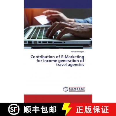 预订 Contribution of E-Marketing for income generation of travel agencies [9783659779077]