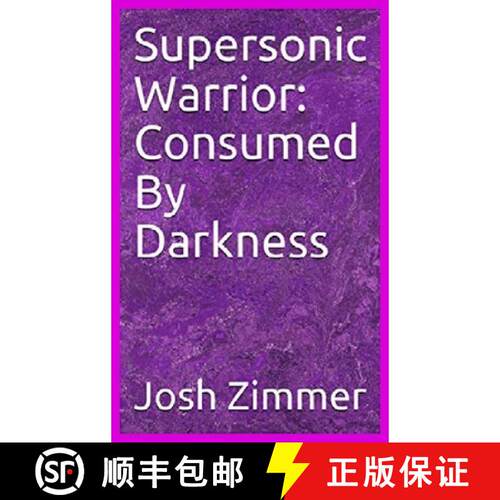 【3-4周达】精装 Supersonic Warrior: Consumed By Darkness [9780578650081]