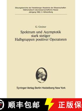 【3-4周达】Spektrum Und Asymptotik Stark Stetiger Halbgruppen Positiver Operatoren: Vorgelegt in Der ... [9783540116967]