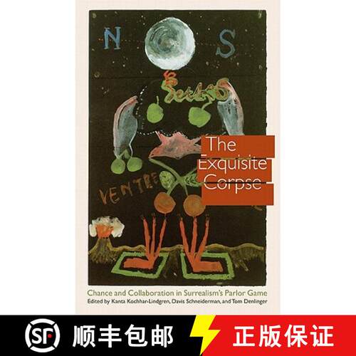 【3-4周达】精装 The Exquisite Corpse: Chance and Collaboration in Surrealism's Parlor Game [9780803227811]