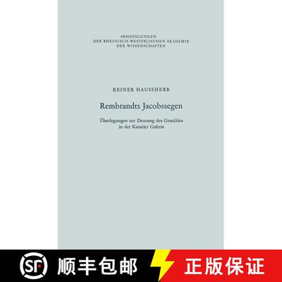 【3-4周达】Rembrandts Jacobssegen : Überlegungen zur Deutung des Gemäldes in der Kasseler Galerie [9783663018414]