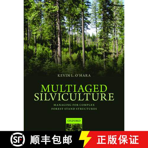 【3-4周达】精装 Multiaged Silviculture: Managing for Complex Forest Stand Structures [9780198703068]