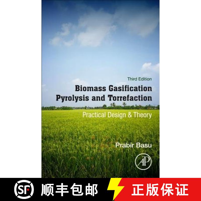 【3-4周达】Biomass Gasification, Pyrolysis and Torrefaction: Practical Design and Theory [9780128129920]
