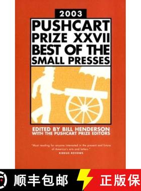 【3-4周达】Pushcart Prize XXVII: Best of the Small Presses 2003 Edition [9781888889352]