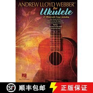 【3-4周达】Andrew Lloyd Webber for Ukulele [9781476874494]