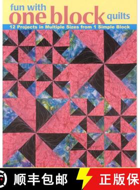 【3-4周达】Fun with One Block Quilts: 12 Projects in Multiple Sizes from 1 Simple Block [9781571203915]