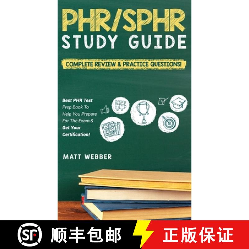 【3-4周达】PHR/SPHR Study Guide!  Complete Review & Practice Questions! Best PHR Test Prep Book To He... [9781617045196]