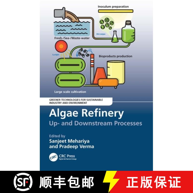 【3-4周达】精装 Algae Refinery: Up- And Downstream Processes [9781032527888]图片