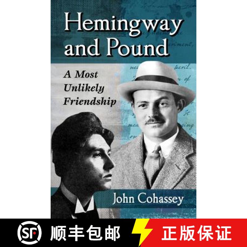 【2-3周达】Hemingway and Pound : A Most Unlikely Friendship [9780786476404]