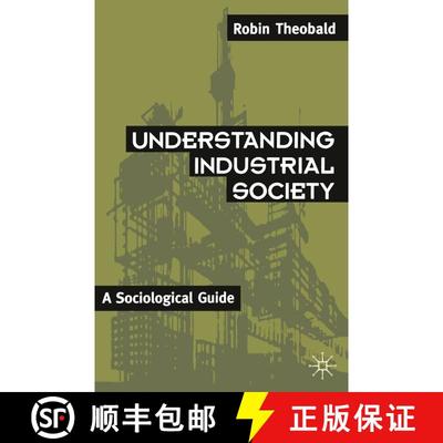 【3-4周达】Understanding Industrial Society: A Sociological Guide [9780333485392]