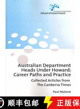 【3-4周达】Australian Department Heads Under Howard: Career Paths and Practice: Collected Articles fr... [9781920942823]