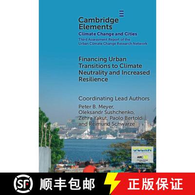 【3-4周达】精装 Financing Urban Transitions to Climate Neutrality and Increased Resilience in Cities [9781009589178]