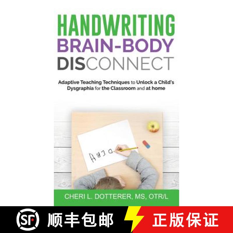 【3-4周达】Handwriting Brain Body DisConnect: Adaptive teaching techniques to unlock a child's dysgra... [9781640853928]