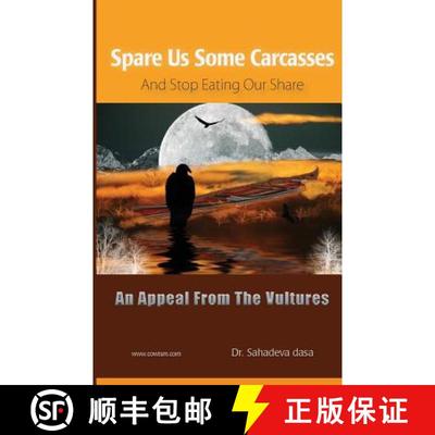 【3-4周达】Spare Us Some Carcasses - An Appeal From The Vultures [9789382947066]