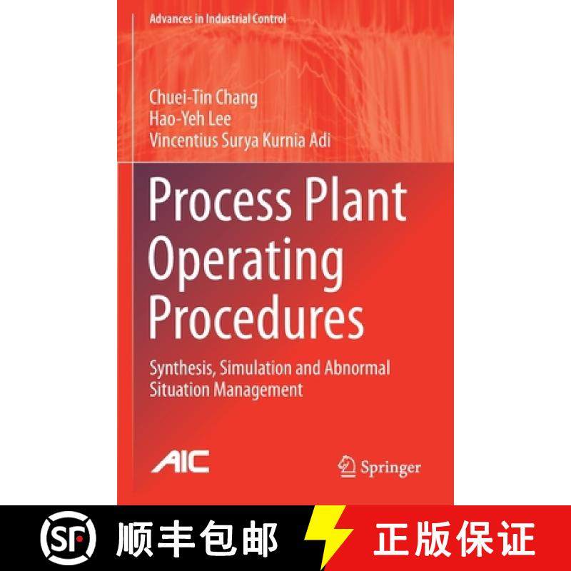 【3-4周达】Process Plant Operating Procedures : Synthesis, Simulation and Abnormal Situation Management [9783030709808]