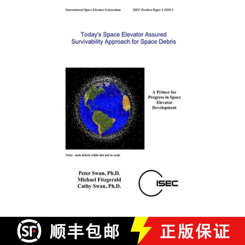 【3-4周达】Today's Space Elevator Assured Survivability Approach for Space Debris [9781678181918]