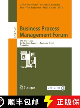 【3-4周达】Business Process Management Forum : BPM 2025 Forum, Seville, Spain, August 31 - September ... [9783032029287]