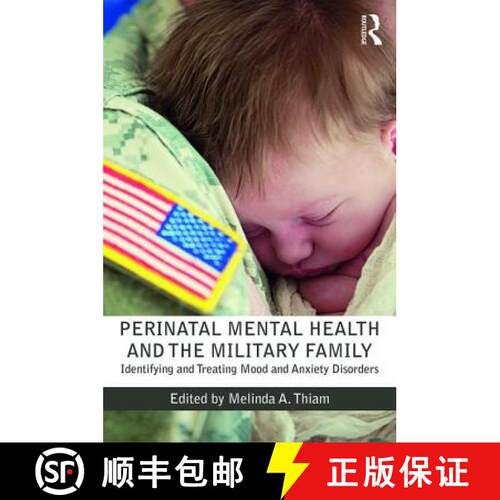 【3-4周达】Perinatal Mental Health and the Military Family: Identifying and Treating Mood and Anxiety... [9781138924789]