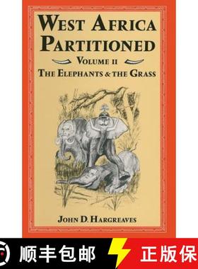 【3-4周达】West Africa Partitioned : Volume II The Elephants and the Grass [9781349028276]