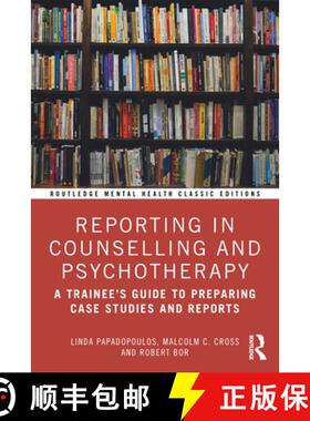 【3-4周达】Reporting in Counselling and Psychotherapy: A Trainee's Guide to Preparing Case Studies an... [9781032867144]