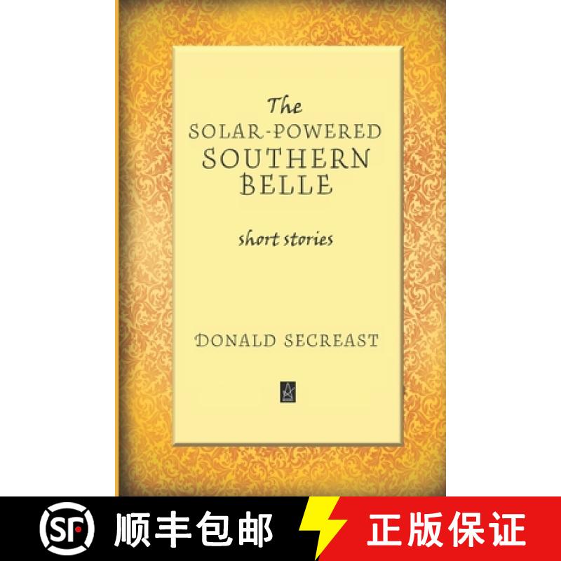 【3-4周达】The Solar-Powered Southern Belle: Short stories [9781952570582]