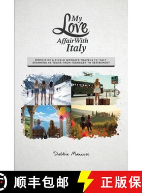 【3-4周达】My Love Affair With Italy: Memoir of a single woman's travels to Italy spanning 45 years f... [9780998973234]