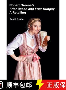 预订 Robert Greene’s Friar Bacon and Friar Bungay: A Retelling [9798201613617]