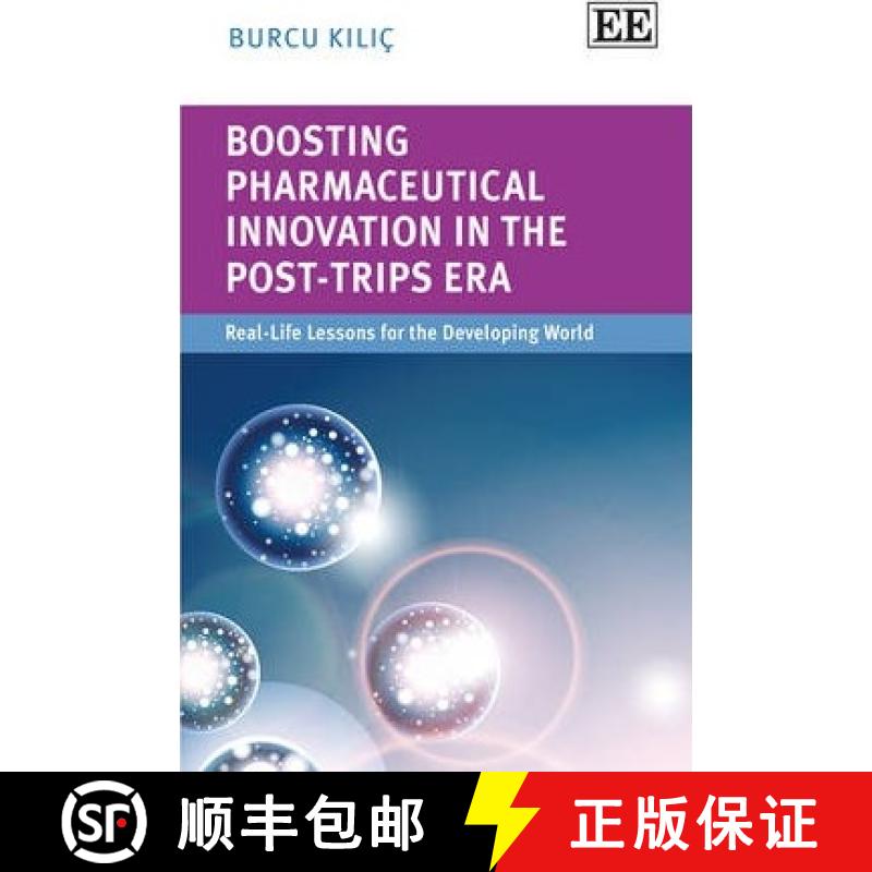 【3-4周达】Boosting Pharmaceutical Innovation in the Post-TRIPS Era: Real-Life Lessons for the Develo... [9781782544128]
