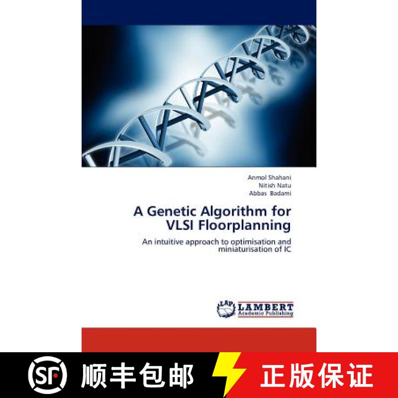 预订 A Genetic Algorithm for VLSI Floorplanning [9783659192388]