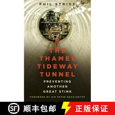 【3-4周达】The Thames Tideway Tunnel: Preventing Another Great Stink [9780750989817]