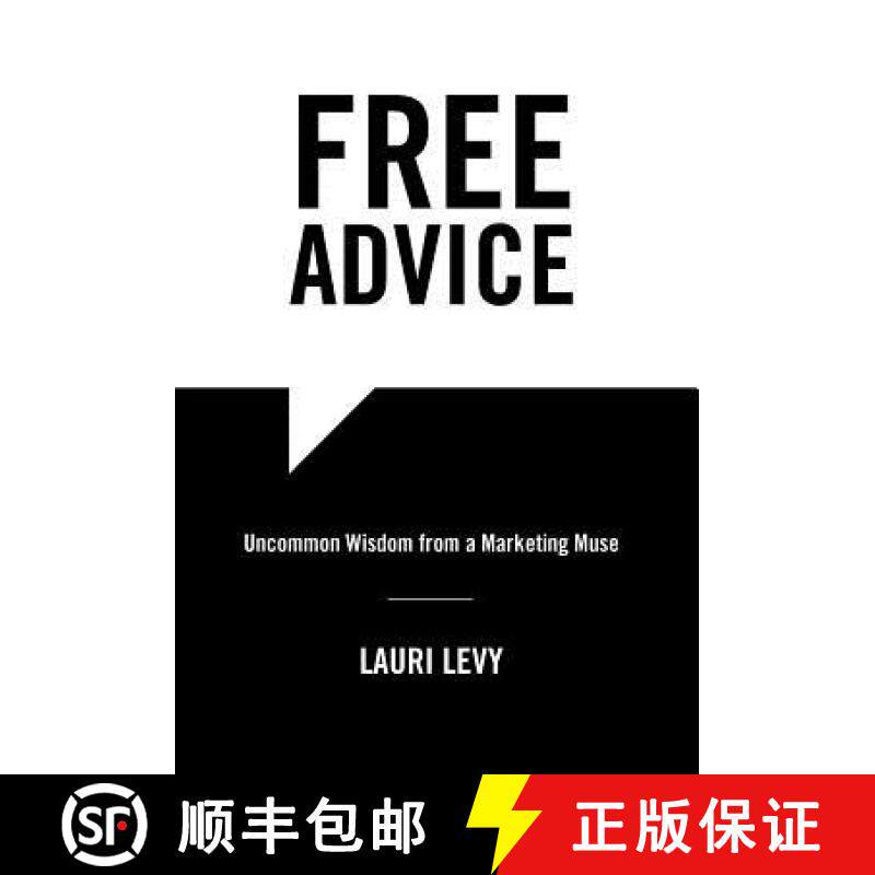 预订 Free Advice: Uncommon Wisdom from a Marketing Muse [9780998120867]