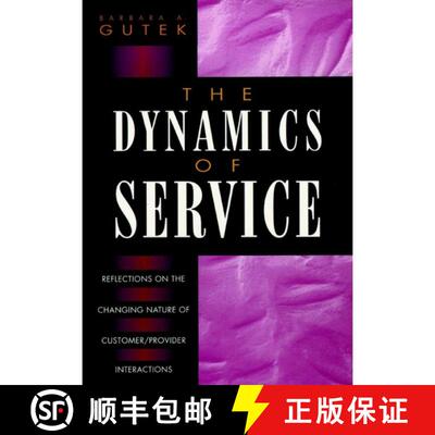 【3-4周达】精装 The Dynamics Of Service: Reflections On The Changing Nature Of Customer/Provider Inte... [9780787901011]